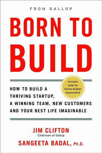 Cover image for Born to Build: How to Build a Thriving Startup, a Winning Team, New Customers and Your Best Life Imaginable