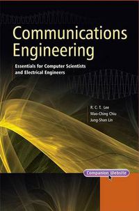 Cover image for Communications Engineering: Essentials for Computer Scientists and Electrical Engineers