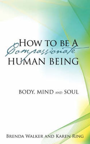 Cover image for How to Be a Compassionate Human Being