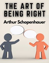 Cover image for The Art of Being Right