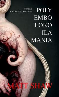 Cover image for Polyembolokoilamania