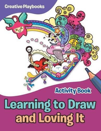 Learning to Draw and Loving It Activity Book