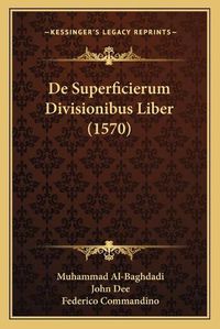 Cover image for de Superficierum Divisionibus Liber (1570)