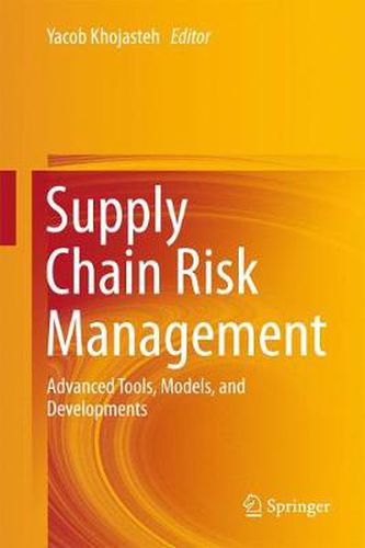 Cover image for Supply Chain Risk Management: Advanced Tools, Models, and Developments