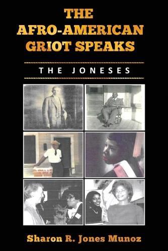 Cover image for The Afro-American Griot Speaks: The Joneses