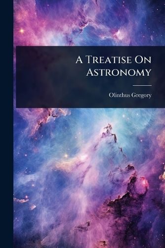 Cover image for A Treatise On Astronomy