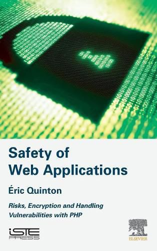 Cover image for Safety of Web Applications: Risks, Encryption and Handling Vulnerabilities with PHP