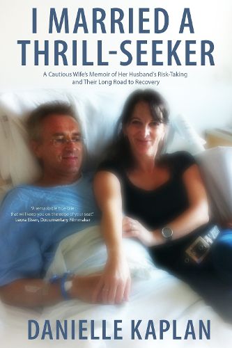 Cover image for I Married A Thrill-Seeker