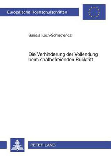 Cover image for Die Verhinderung Der Vollendung Beim Strafbefreienden Ruecktritt