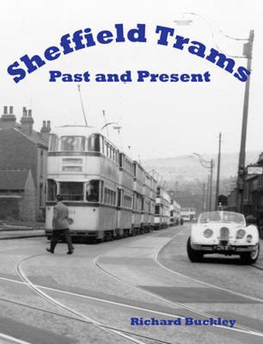 Sheffield Trams Past and Present