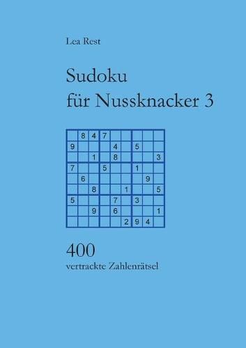Cover image for Sudoku fur Nussknacker 3: 400 vertrackte Zahlenratsel