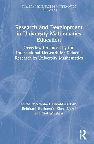 Cover image for Research and Development in University Mathematics Education: Overview Produced by the International Network for Didactic Research in University Mathematics
