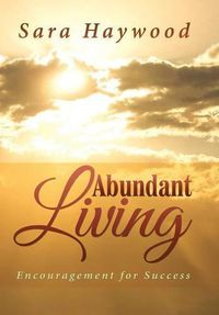 Cover image for Abundant Living: Encouragement for Success