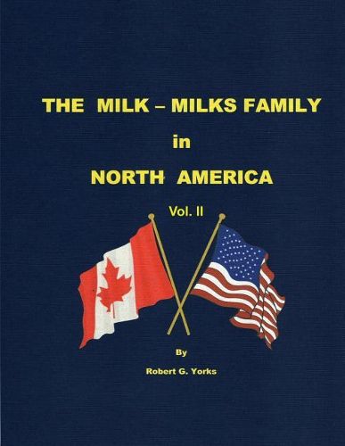 Cover image for The Milk-Milks Family in North America, Volume II