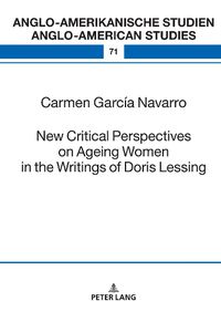 Cover image for New Critical Perspectives on Ageing Women in the Writings of Doris Lessing