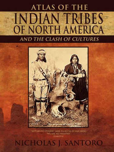 Cover image for Atlas of the Indian Tribes of North America and the Clash of Cultures