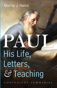 Cover image for Paul-His Life, Letters, and Teaching