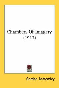 Cover image for Chambers of Imagery (1912)