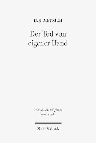 Cover image for Der Tod von eigener Hand: Studien zum Suizid im Alten Testament, Alten AEgypten und Alten Orient