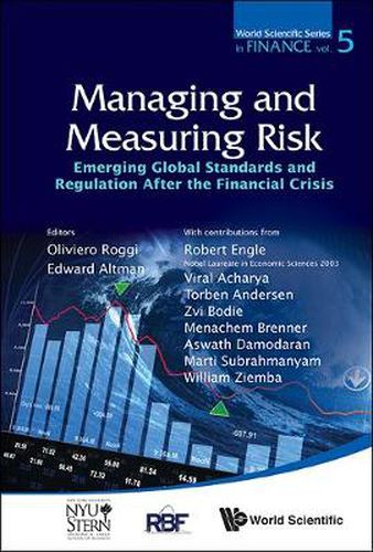 Cover image for Managing And Measuring Risk: Emerging Global Standards And Regulations After The Financial Crisis