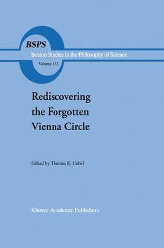 Cover image for Rediscovering the Forgotten Vienna Circle: Austrian Studies on Otto Neurath and the Vienna Circle