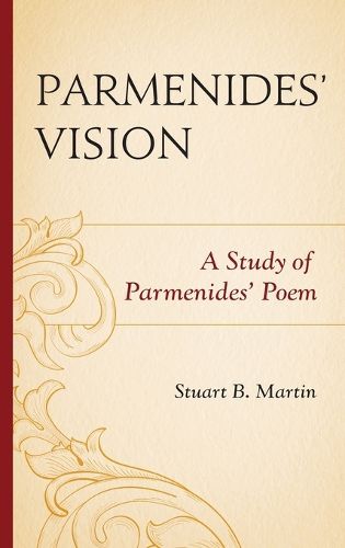 Cover image for Parmenides' Vision: A Study of Parmenides' Poem