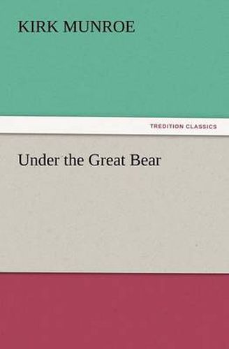 Cover image for Under the Great Bear