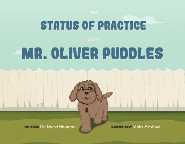 Cover image for The Status of Practice with Mr. Oliver Puddles