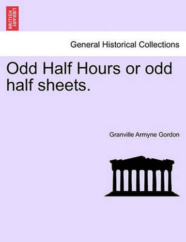 Cover image for Odd Half Hours or Odd Half Sheets.