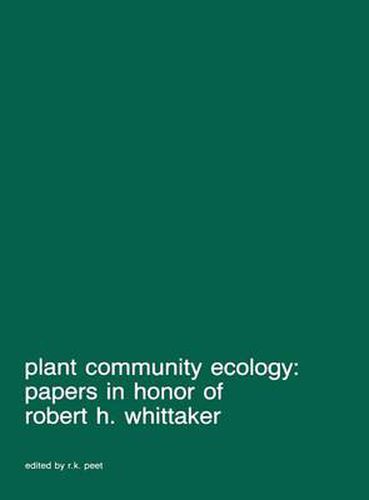 Cover image for Plant community ecology: Papers in honor of Robert H. Whittaker