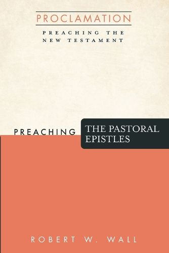 Cover image for Preaching the Pastoral Epistles