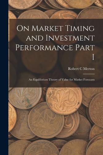 Cover image for On Market Timing and Investment Performance Part I