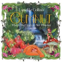 Cover image for Gumnut: Where She Goes in Her Dreams