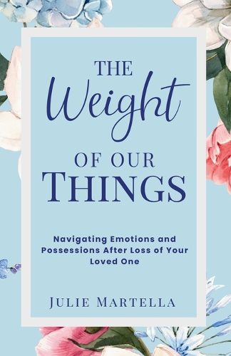 Cover image for The Weight of Our Things