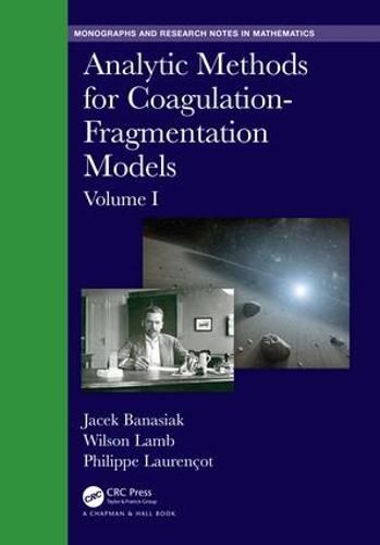 Cover image for Analytic Methods for Coagulation-Fragmentation Models, Volume I