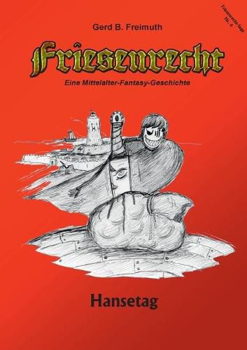 Cover image for Friesenrecht - Akt VI: Hansetag