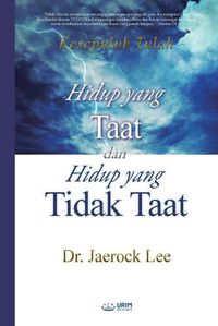 Cover image for Hidup yang Taat dan Hidup yang Tidak Taat(Indonesian)