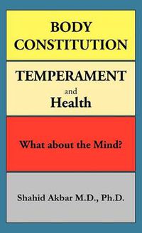 Cover image for Body Constitution, Temperament and Health: What about the Mind?