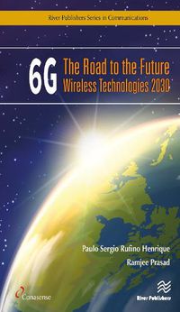 Cover image for 6G: The Road to the Future Wireless Technologies 2030