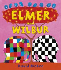 Cover image for Elmer and Wilbur