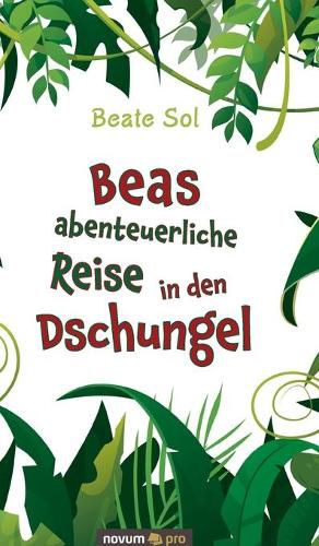 Cover image for Beas abenteuerliche Reise in den Dschungel