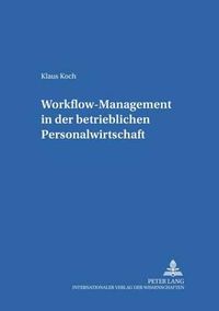 Cover image for Workflow-Management in Der Betrieblichen Personalwirtschaft