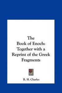 Cover image for The Book of Enoch: Together with a Reprint of the Greek Fragments