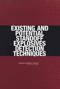 Cover image for Existing and Potential Standoff Explosives Detection Techniques