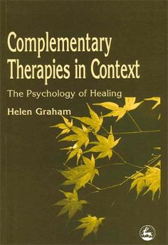 Cover image for Complementary Therapies in Context: The Psychology of Healing