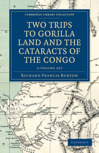 Cover image for Two Trips to Gorilla Land and the Cataracts of the Congo 2 Volume Set