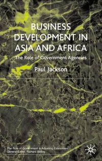 Cover image for Business Development in Asia and Africa: The Role of Government Agencies