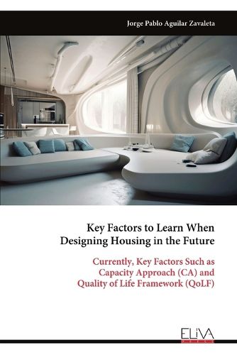 Cover image for Key Factors to Learn When Designing Housing in the Future