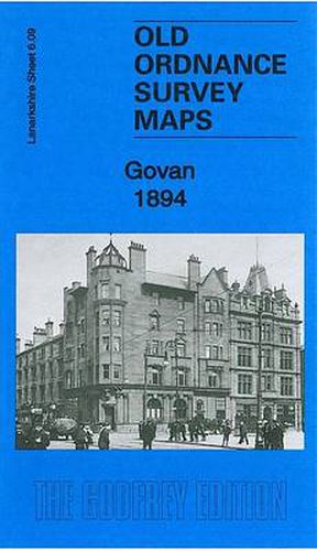 Cover image for Govan 1894: Lanarkshire Sheet 06.09a