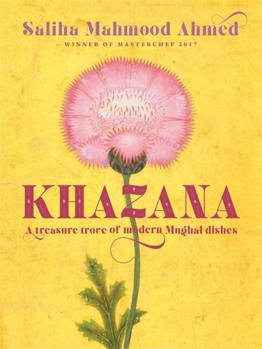 Cover image for Khazana: An Indo-Persian cookbook with recipes inspired by the Mughals